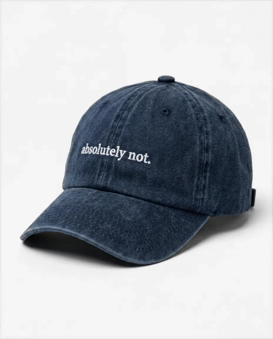 Absolutely not dad hat in Blu navy, side view: embroidered 'absolutely not.' lettering, washed cotton